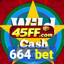 664 bet